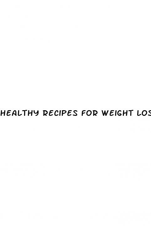 healthy recipes for weight loss