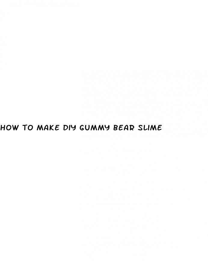how to make diy gummy bear slime