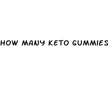 how many keto gummies do i take a day