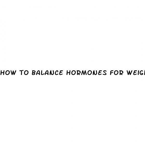 how to balance hormones for weight loss