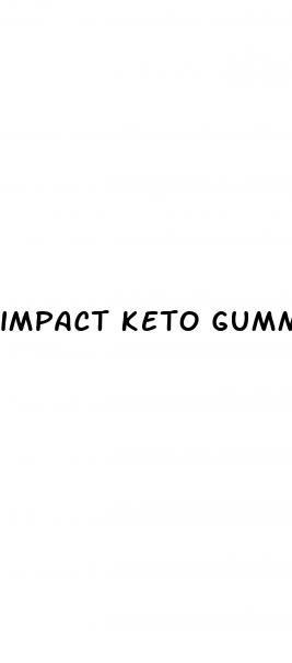 impact keto gummies ingredients