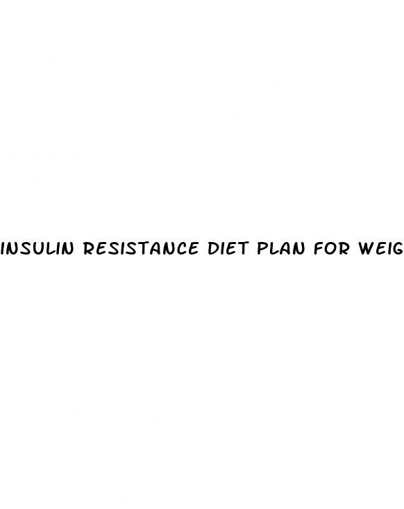 insulin resistance diet plan for weight loss
