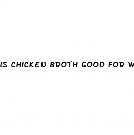 is chicken broth good for weight loss
