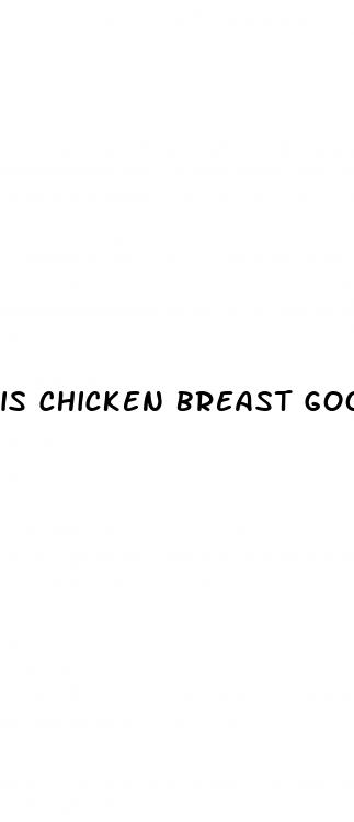 is chicken breast good for weight loss