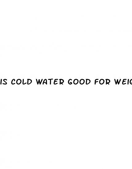 is cold water good for weight loss