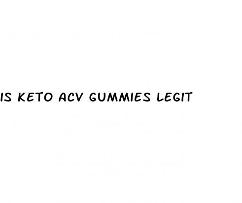 is keto acv gummies legit