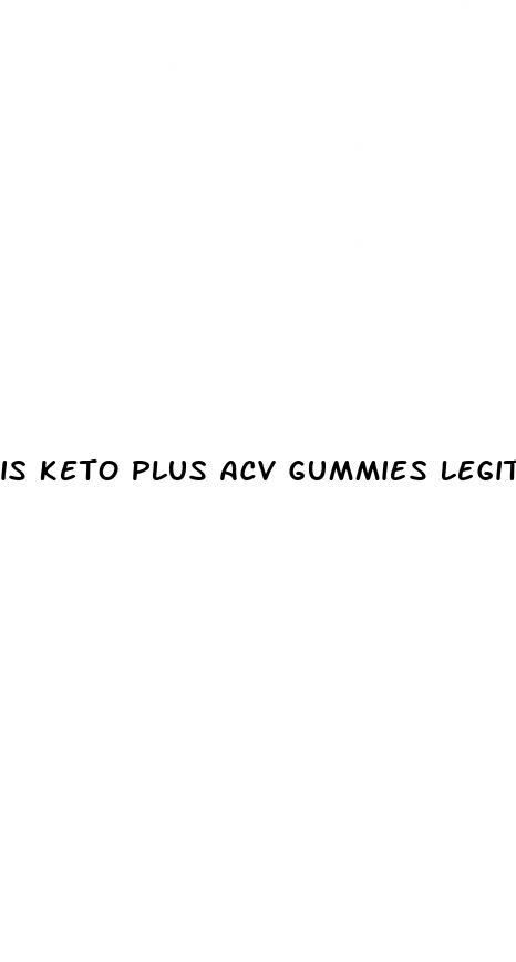is keto plus acv gummies legit