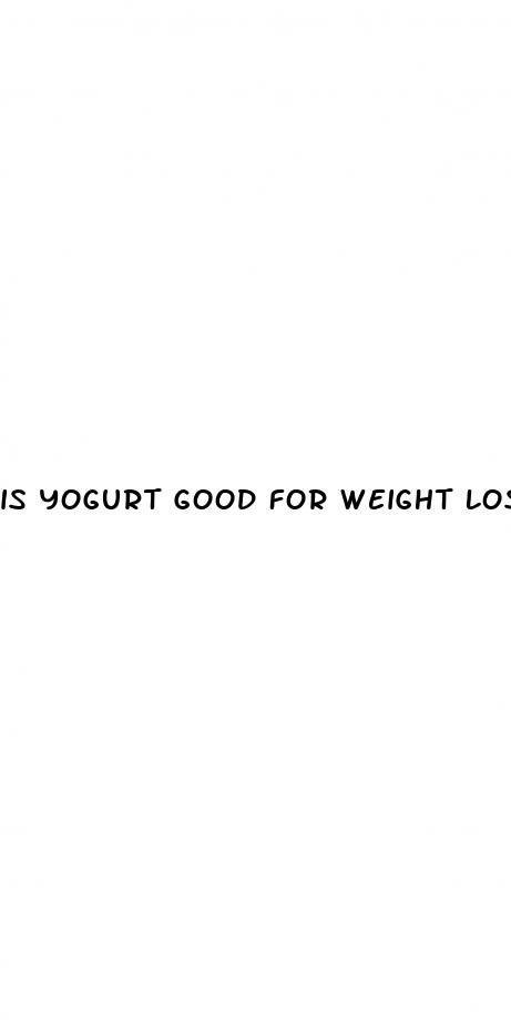 is yogurt good for weight loss