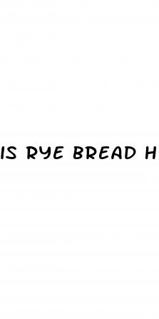 is rye bread healthy for weight loss