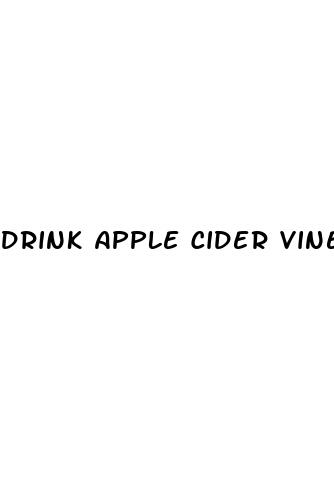 drink apple cider vinegar