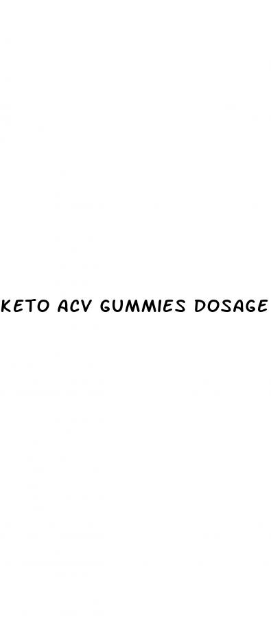 keto acv gummies dosage
