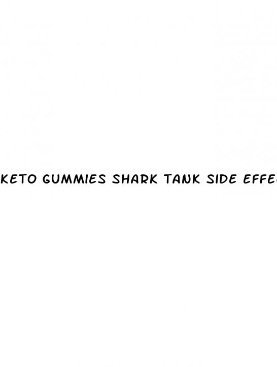 keto gummies shark tank side effects