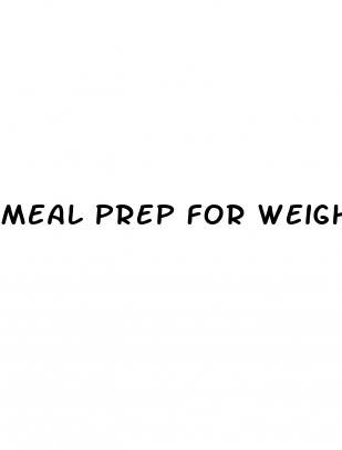 meal prep for weight loss for men