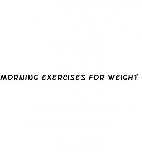 morning exercises for weight loss