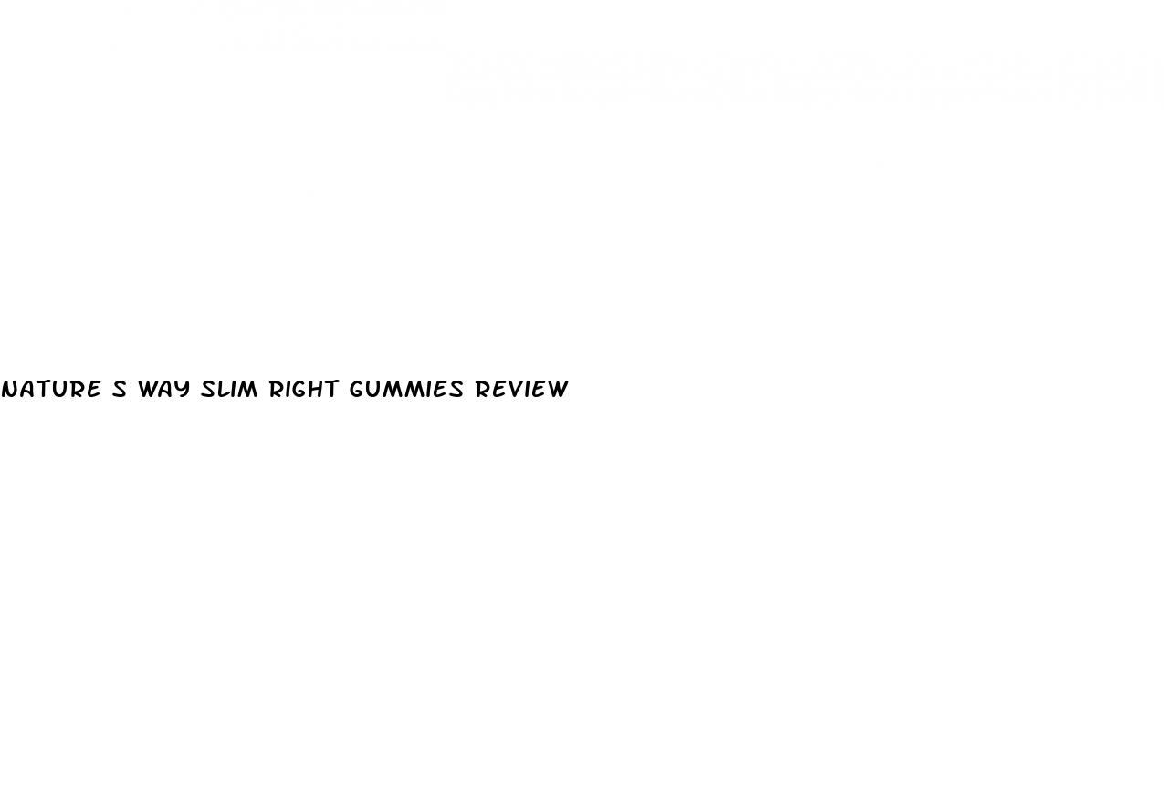 nature s way slim right gummies review