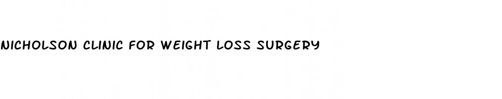 nicholson clinic for weight loss surgery