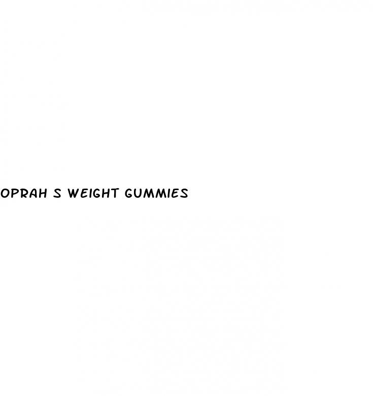 oprah s weight gummies
