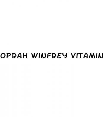 oprah winfrey vitamins