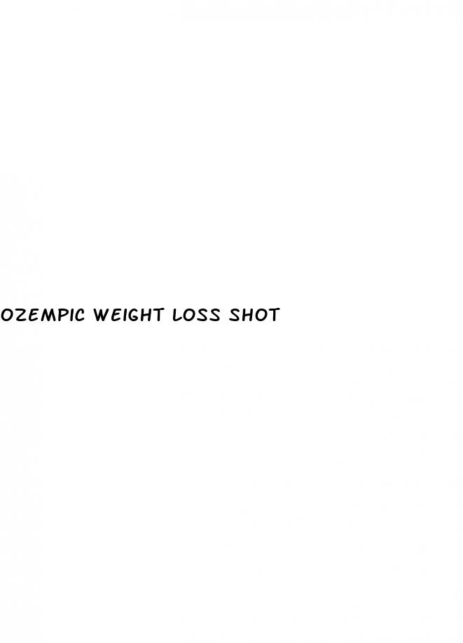ozempic weight loss shot