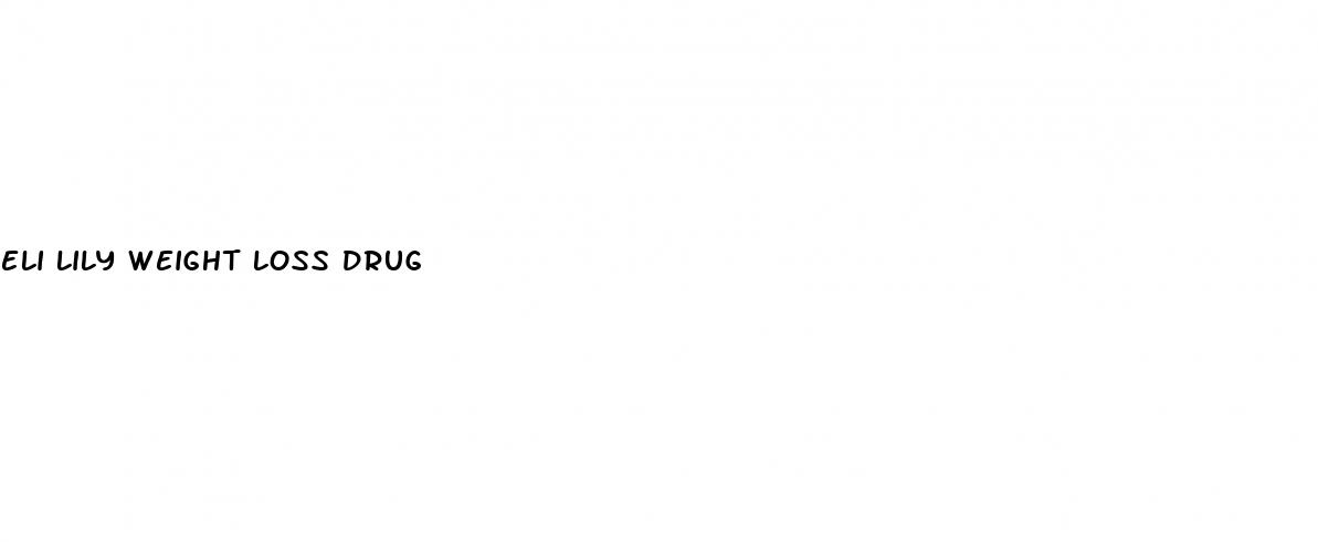 eli lily weight loss drug