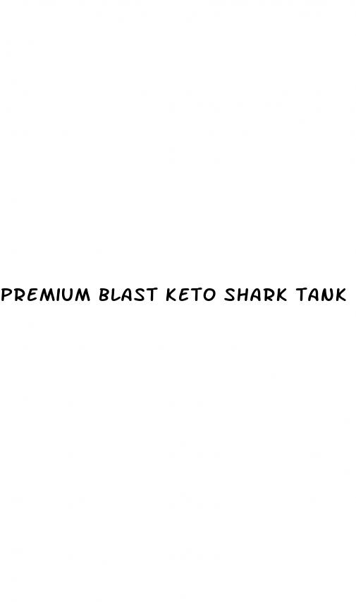 premium blast keto shark tank