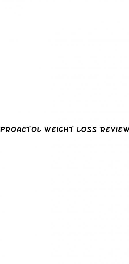 proactol weight loss reviews