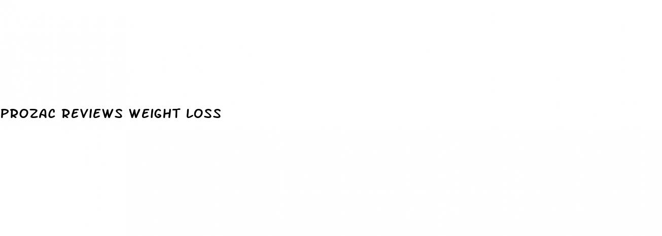 prozac reviews weight loss