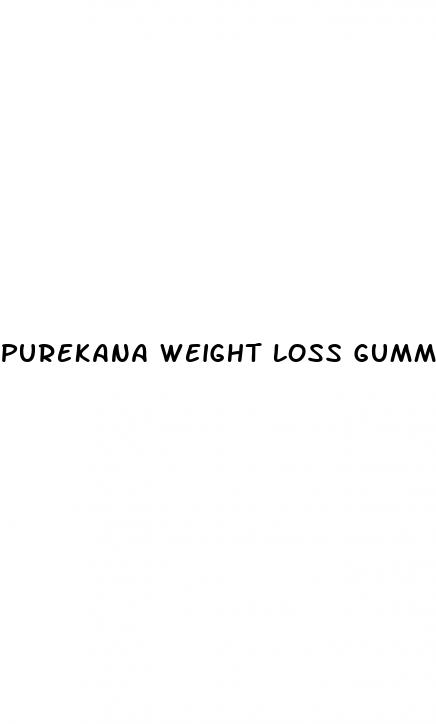 purekana weight loss gummies