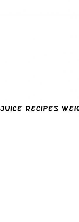 juice recipes weight loss