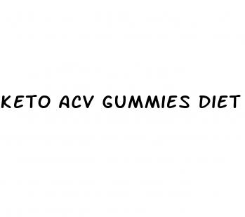 keto acv gummies diet