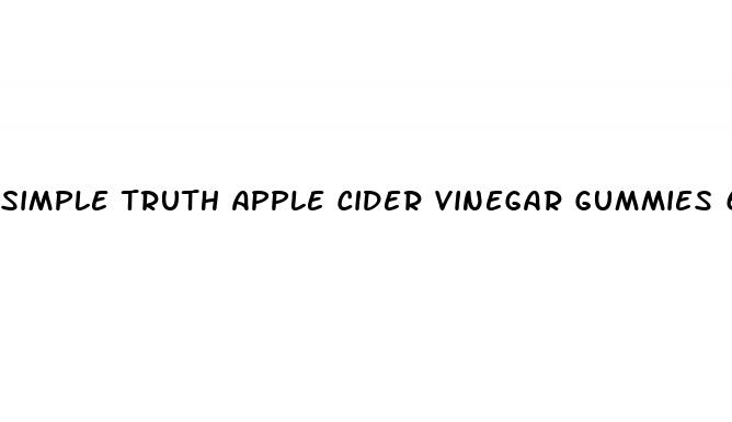 simple truth apple cider vinegar gummies 60 gummies reviews