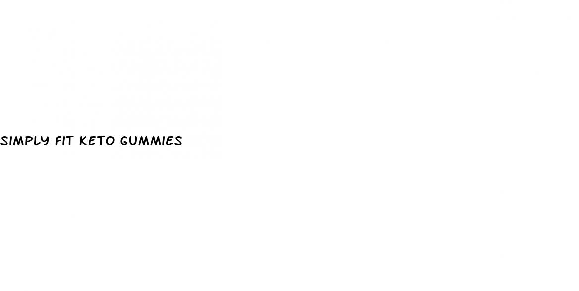 simply fit keto gummies
