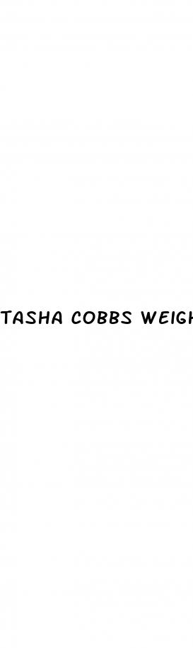tasha cobbs weight loss
