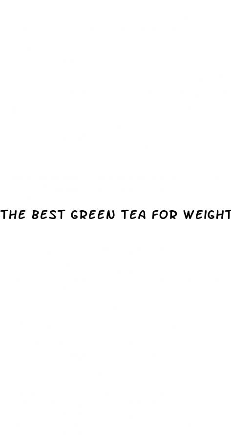 the best green tea for weight loss