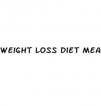 weight loss diet meal plans