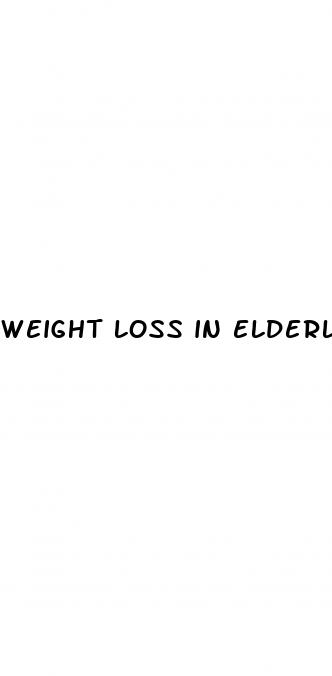 weight loss in elderly