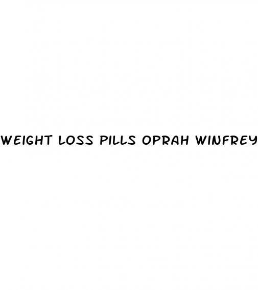 weight loss pills oprah winfrey