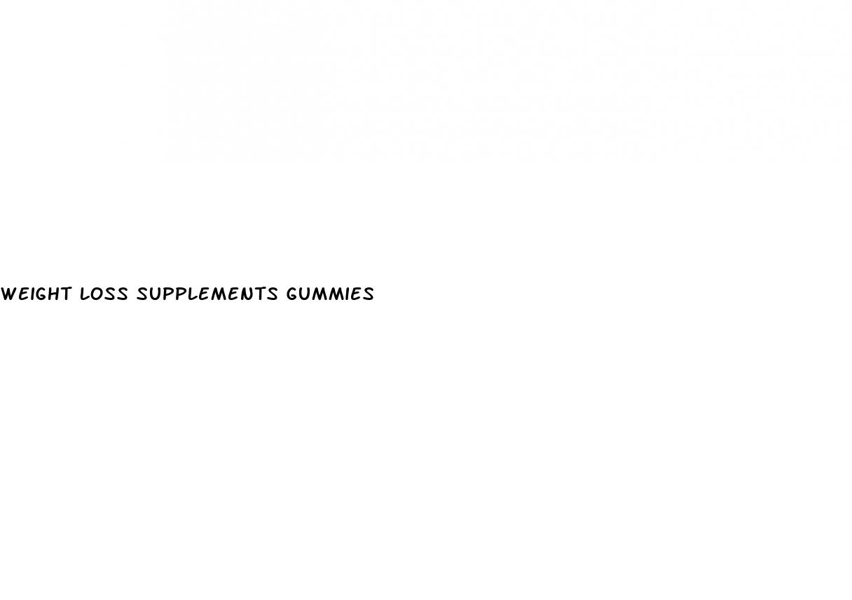 weight loss supplements gummies