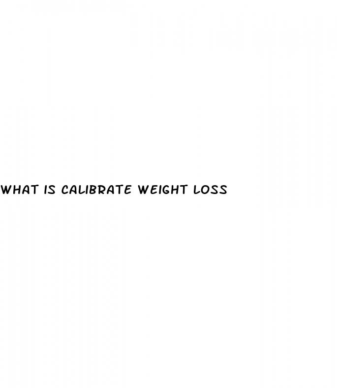 what is calibrate weight loss