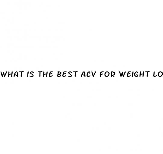 what is the best acv for weight loss
