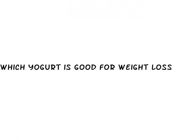 which yogurt is good for weight loss