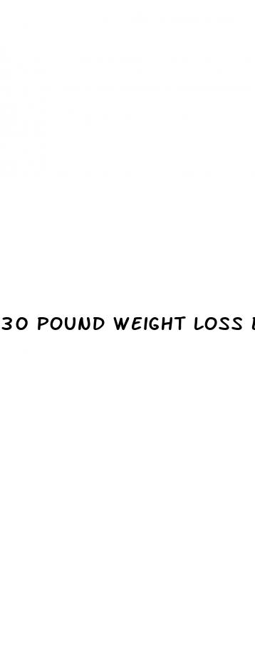 30 pound weight loss before and after