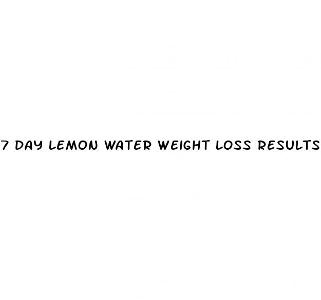 7 day lemon water weight loss results