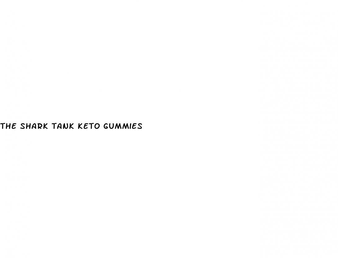 the shark tank keto gummies