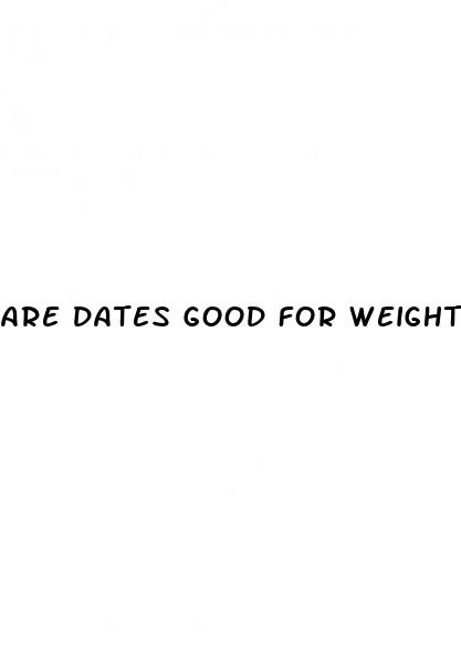 are dates good for weight loss