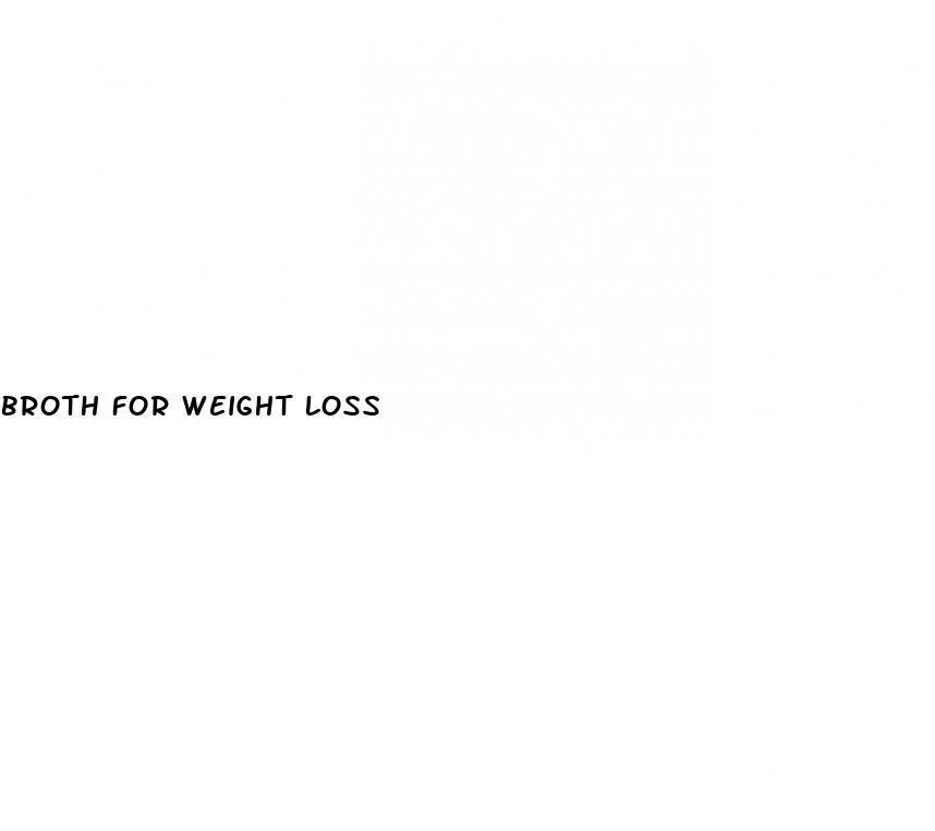 broth for weight loss