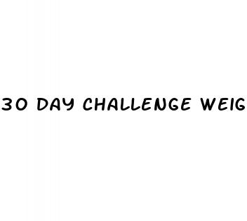 30 day challenge weight loss