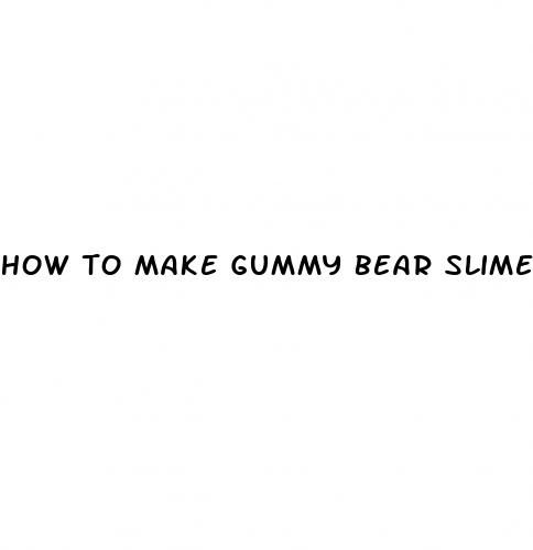 how to make gummy bear slime without icing