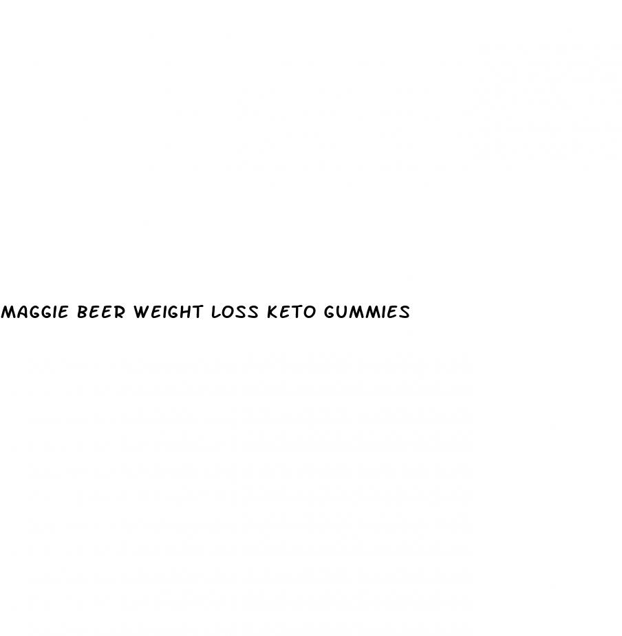 maggie beer weight loss keto gummies
