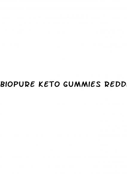 biopure keto gummies reddit